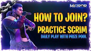 HOW TO PLAY DAILY PRACTICE SCRIMS IN FREE FIRE|| PLAY AND WIN PRIZE || #MIRROR ESPORTS #ESPORTS