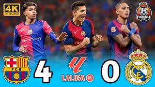 Barcelona (4-0) Real Madrid ● la liga [2024]Lewandowski’s brilliance and Chawali’s madness¦ 4k 