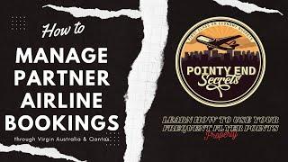 How to Manage Partner Airline Bookings - Seat Selection & Meal Preferences - Pointy End Secrets