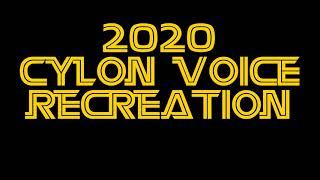 Cylon Voice recreation 2020