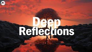 Deep Reflections | Deep House Twilight Vibes