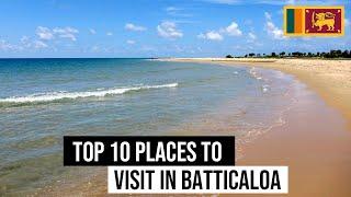 Top 10 places to visit in Batticaloa | Sunnysl Travels