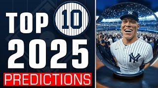 Top 10 Yankees Predictions for 2025
