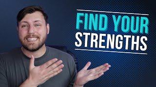 Identifying Personal Strengths (3 Strategies to Find Your Strengths)