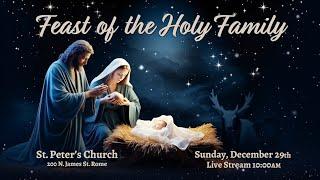 FEAST OF THE HOLY FAMILY MASS AT ST PETERS CHURCH