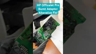 Burnt Power Supply Alternative HP Officejet Pro Printer