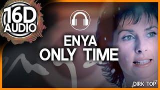 Enya - Only Time (16D | Better than 8D AUDIO) - Relaxing Surround Music 