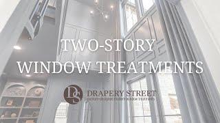 Two-Story Window Treatments by Drapery Street