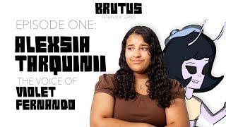 BRUTUS Interview Series - Alexsia Tarquinii (Voice of Violet Fernando)