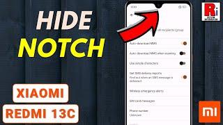 How To Hide Notch In Xiaomi Redmi 13C