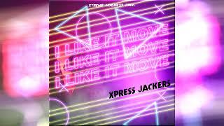 I Like it Move (V.R) - Xpress Jackers