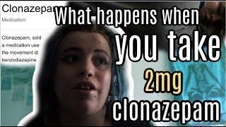 2mg of Clonazepam- how it effects the body (Actual Footage) 