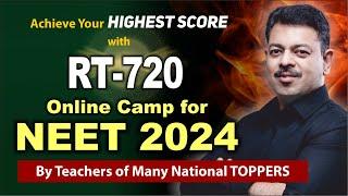 Online Camp for NEET 2024 - RT 720