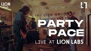 Party Pace: Live at Lion Labs (Full Set)