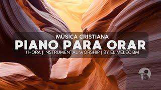 [1 HORA]  MÚSICA CRISTIANA INSTRUMENTAL PARA ORAR | PIANO PARA DEVOCIONAL