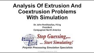 Analysis of Extrusion and Coextrusion Problems with Simulation