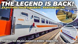 COMEBACK KERETA LEGENDARIS SURABAYA - BANYUWANGI DENGAN KELAS LAMANYA!! Trip KA Mutiara Timur Bisnis