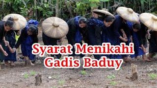 Syarat Menikahi Gadis Baduy yang Wajib Diketahui Perjaka Luar