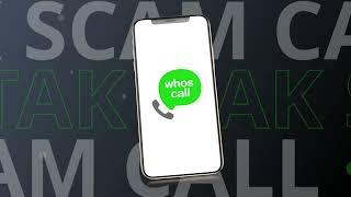 Whoscall, Your Anti-Scam Call App!