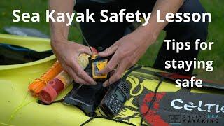 Sea Kayak Safety - A general lesson on how to stay safe out on the sea