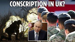 US military back-up no longer exists - young Brits may need to be forced to fight Putin