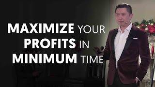 How To Maximize Your Profits In Minimum Time