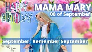 HAPPY BIRTHDAY MAMA MARY | September, Remember September | September 8 |