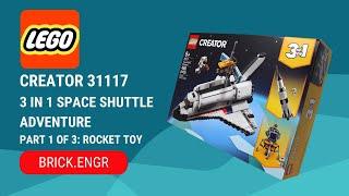 Lego Creator 31117, 3 in 1 Space Shuttle Adventure Part 1 of 3: Rocket Toy