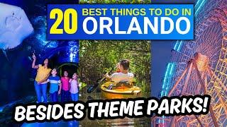 20 Things You Must Do In Orlando, Florida - Besides Theme Parks!
