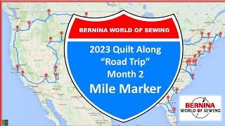 Bernina World of Sewing 2023 Monthly Quilt Along - "Road Trip" Mile Marker