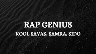 Kool Savas - Rap Genius (feat. Sido & Samra) (Lyrics)