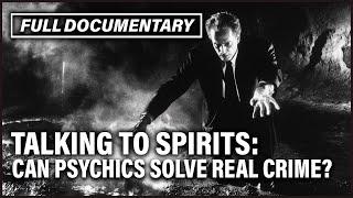 Psychics Talk To The Dead To Find Their Killers I Psychic Investigators