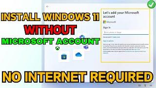 Install Windows 11 Offline without Microsoft account