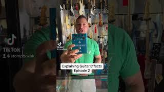 Explaining Guitar Effect Pedals…Episode 2! #guitar #guitarshop #ytshorts #youtubeshorts