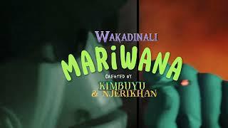 Wakadinali - "Mariwana" (Official Music Video)