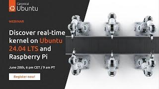 Discover real-time kernel on Ubuntu 24.04 LTS and Raspberry Pi