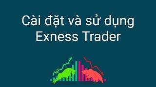 Đầu tư forex | Hướng dẫn tải, cài đặt và sử dụng MT4, MT5 - Exness Trade