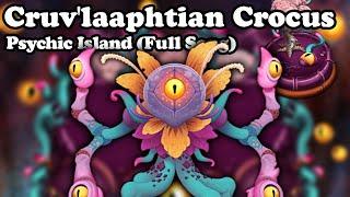 CRUV'LAAPHTIAN CROCUS - Psychic Island (Full Song)