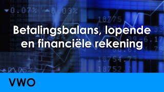 Betalingsbalans, lopende rekening en financiële rekening - Economie voor vwo - Wereldeconomie