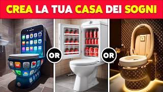 PREFERISCI...? Crea la Casa dei Tuoi Sogni  Le Scelte Più Difficili di Sempre!