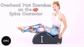 Overhead Mat Exercises on the Spine Corrector | Online Pilates Classes