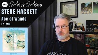 Is This Genesis?? - Classical Composer Reacts to STEVE HACKETT: ACE OF WANDS | The Daily Doug Ep 796