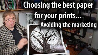 Which paper is best for your photo prints. What sort of paper is best and how to choose between them