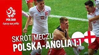 OBSZERNY SKRÓT meczu POLSKA – ANGLIA (1:1)