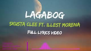 Kalma,Baby Kalma_Lagabog - Skusta Clee ft Illest Morena_Full Lyric Video