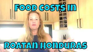Cost of Living in Roatan Honduras | Food and Eating Out