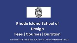 Rhode Island School of Design - USA | Courses | Tuition Fees | Duration