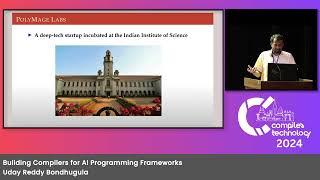 Building Compilers for AI Programming Frameworks | Prof. Uday Reddy Bondhugula | IICT 2024