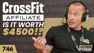 746. Is Paying $4,500 to Be a CrossFit Affiliate Still Worth It? | Craig Howard