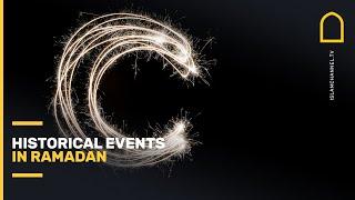 Historical events in Ramadan | Islamic History